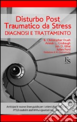 Disturbo Post Traumatico da Stress. E-book. Formato EPUB ebook