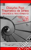 Disturbo Post Traumatico da Stress. E-book. Formato EPUB ebook