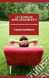 Le tecniche di rilassamento. E-book. Formato EPUB ebook di Valentina Penati