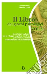 Il libro dei Giochi Psicologici Vol. 5. E-book. Formato EPUB ebook