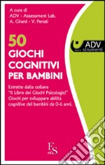 50 giochi cognitivi per bambini. E-book. Formato EPUB ebook