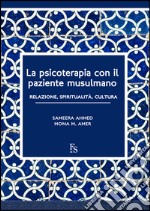 La psicoterapia con il paziente musulmano. Relazione, spiritualità, cultura. Ediz. multilingue. E-book. Formato EPUB ebook