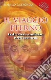 Il Viaggio Eterno: Rituali e tecniche di mummificazione in Africa Settentrionale. E-book. Formato EPUB ebook