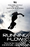 Running Flow: Tecniche mentali per correre più velocemente. E-book. Formato EPUB ebook