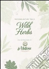 Wild herbs. E-book. Formato Mobipocket ebook di La Maliosa