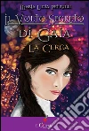 Il volto segreto di Gaia. La cerca. E-book. Formato EPUB ebook di Maria Lidia Petrulli