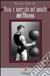 Dono e mercato nel mondo del fitness. E-book. Formato EPUB ebook