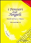 I Pensieri degli Angeli. Parole di Luce e Amore. E-book. Formato EPUB ebook di Giovanna Mancini