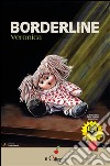 Borderline. E-book. Formato EPUB ebook di Veronica