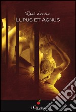 Lupus et agnus. E-book. Formato EPUB ebook