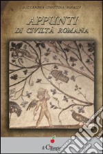 Appunti di civiltà romana. E-book. Formato EPUB ebook