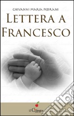 Lettera a Francesco. E-book. Formato EPUB ebook