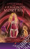 I pellegrini del labirinto morente. E-book. Formato EPUB ebook di Daniele Pasqualini