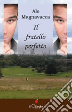 Il fratello perfetto. E-book. Formato EPUB ebook