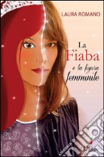 La fiaba e la figura femminile. E-book. Formato EPUB ebook