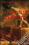 Gli eredi di Atlantide. E-book. Formato EPUB ebook