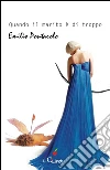 Quando il marito è di troppo. E-book. Formato Mobipocket ebook di Emilio Pontarolo