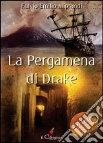 La pergamena di Drake. E-book. Formato EPUB ebook