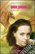 Emilie Sanslieu. Nella costellazione del drago Glinor. E-book. Formato EPUB ebook