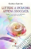 Lettere a un’anima appena sbocciata. E-book. Formato EPUB ebook