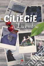 Ciliegie a dicembre. E-book. Formato EPUB