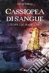 Cassiopea di sangue. L’uomo dal naso d’oro. E-book. Formato EPUB ebook