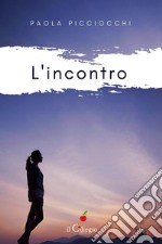 L&apos;incontro. E-book. Formato EPUB ebook