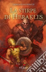 La stirpe di Herakles. E-book. Formato EPUB ebook