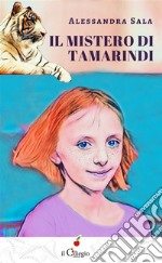 Il mistero di Tamarindi. E-book. Formato EPUB ebook