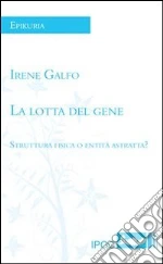La lotta del gene. E-book. Formato EPUB