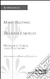 Buddha è morto. Nietzsche e l'aurora dello zen europeo. E-book. Formato EPUB ebook di Manu Bazzano