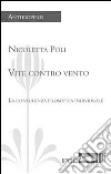 Vite contro ventoLa consulenza filosofica individuale. E-book. Formato EPUB ebook di Nicoletta Poli