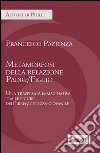 Metamorfosi della relazione Padre/Figlio: Una traversata immaginativa tra le figure dell'irrequietezza giovanile. E-book. Formato EPUB ebook