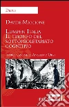 Lumpen Italia: Il trionfo del sottoproletariato cognitivo. E-book. Formato EPUB ebook