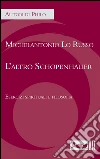 L'altro Schopenhauer: Esercizi spirituali e filosofia. E-book. Formato EPUB ebook
