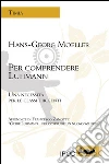 Per comprendere Luhmann: Una necessità per le classi dirigenti. E-book. Formato Mobipocket ebook di Georg Moeller
