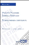 Stregoneria capitalista: Pratiche di uscita dal sortilegio. E-book. Formato EPUB ebook di Philippe Pignarre