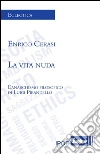 La vita nuda: L'anarchismo filosofico di Luigi Pirandello. E-book. Formato Mobipocket ebook di Enrico Cerasi