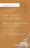 Ogni giorno il mondo prega Vol.I: Breviario per una nuova età dello spirito. E-book. Formato EPUB ebook di Massimo Diana