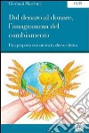 Dal denaro al donare, l'anagramma del cambiamento. Una proposta economica in chiave olistica. E-book. Formato EPUB ebook