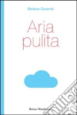 Aria Pulita. E-book. Formato EPUB