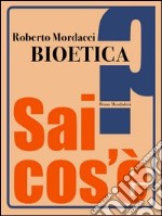 Bioetica. E-book. Formato EPUB ebook