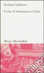 L' idea di letteratura in Italia. E-book. Formato EPUB ebook