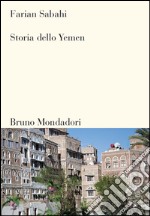 Storia dello Yemen. E-book. Formato EPUB