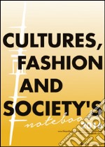 Culture, Fashion and Society's Notebook 2016. E-book. Formato PDF ebook