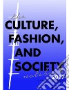 The Culture, Fashion, and Society Notebook 2017. E-book. Formato PDF ebook di Ines Tolic