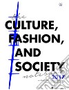 The Development of Fashion Institutions in Italy Involving Both Private and Public Sectors (1945-1962). E-book. Formato PDF ebook