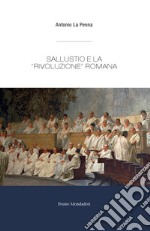 Sallustio e la rivoluzione romana. E-book. Formato PDF