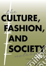 The Culture, Fashion, and Society Notebook 2021. E-book. Formato PDF