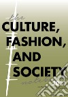 The Culture, Fashion, and Society Notebook 2021. E-book. Formato PDF ebook di Monica Sassatelli